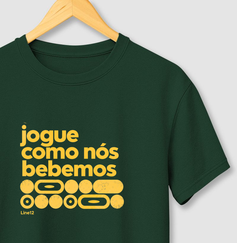 JOGUE COMO NÓS BEBEMOS