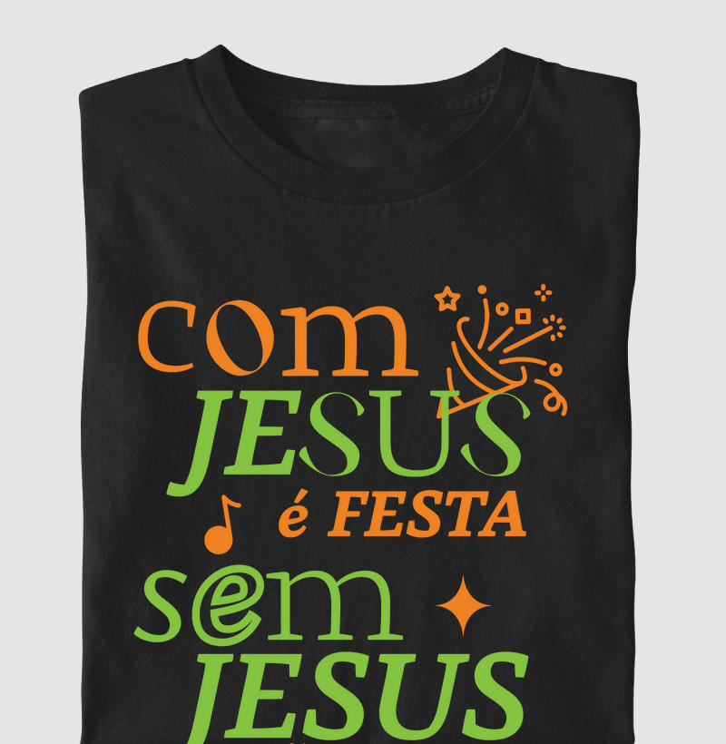 Com Jesus é Festa