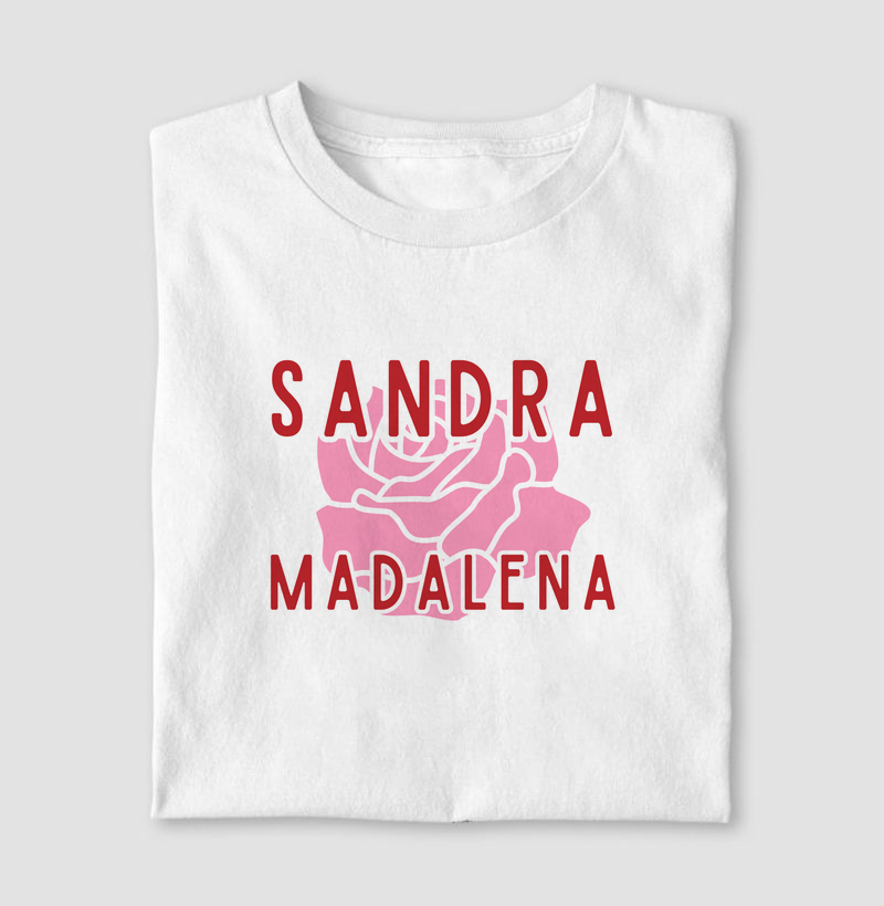 Camiseta Sandra Rosa Madalena