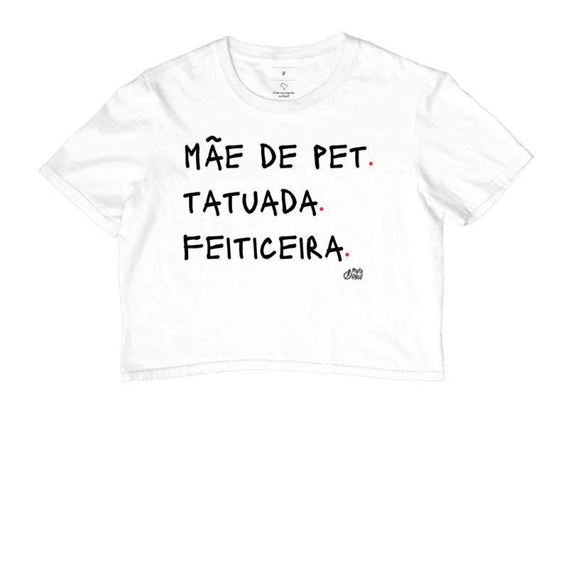Cropped Mãe de Pet, Tatuada & Feiticeira Maria Patuá - Cropped