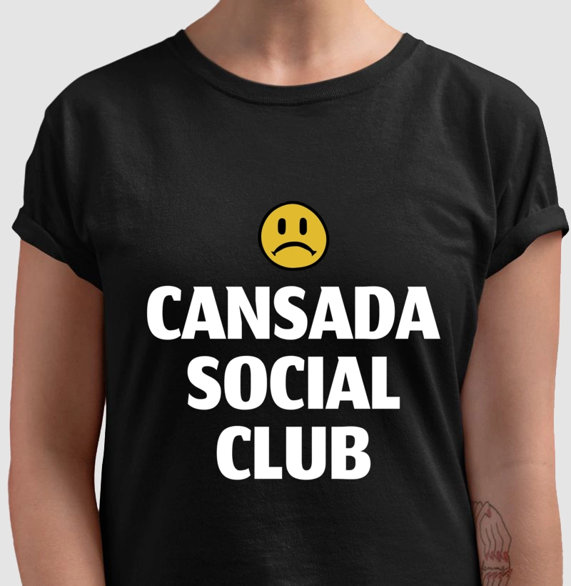 Coleção Cansadona: Cansada Social Club 