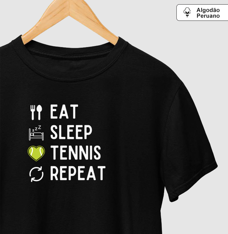 Eat Sleep Tennis Repeat