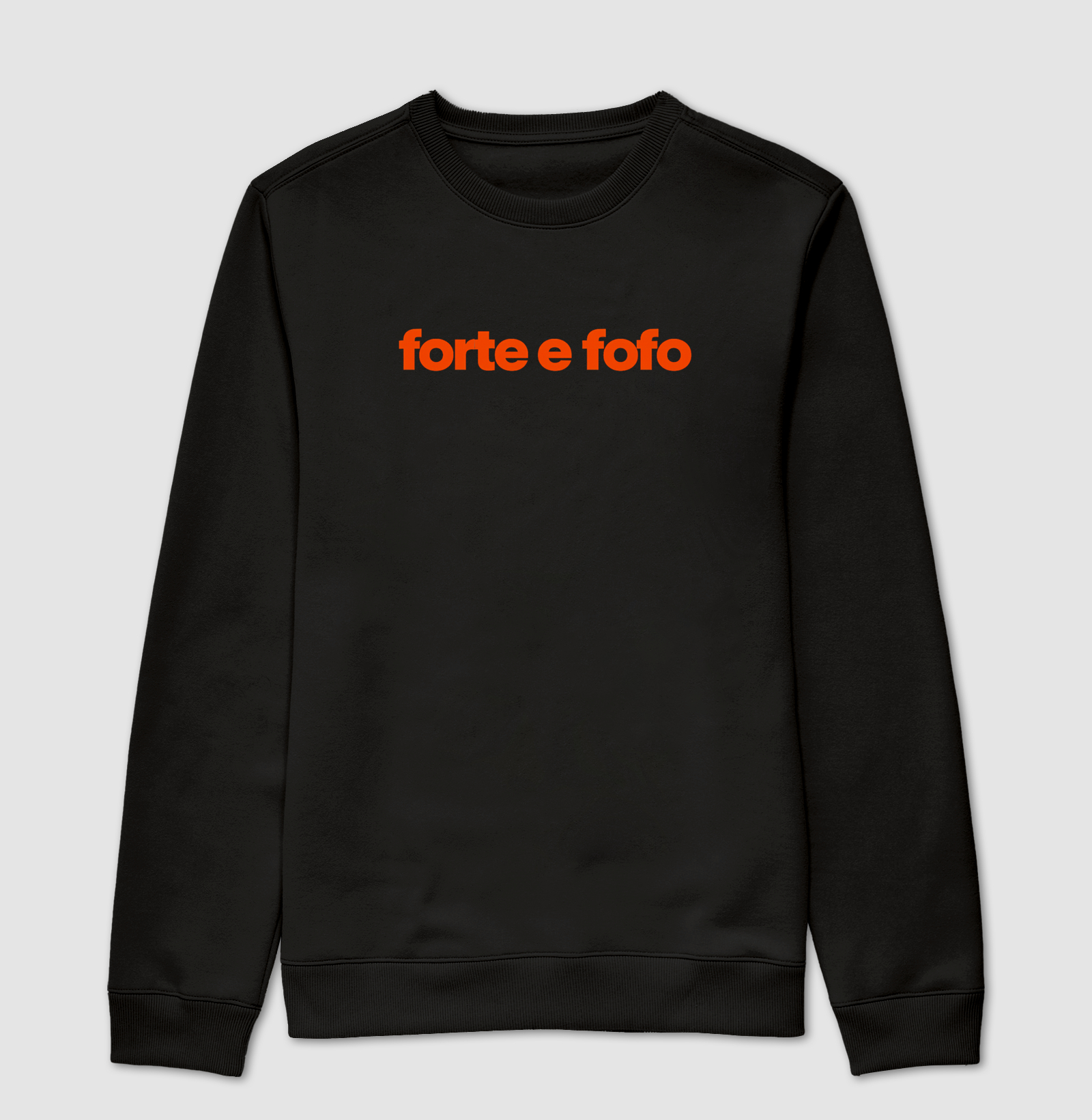 FORTE E FOFO