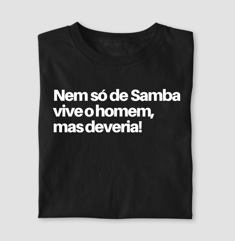Nem só de Samba vive o homem, mas deveria!