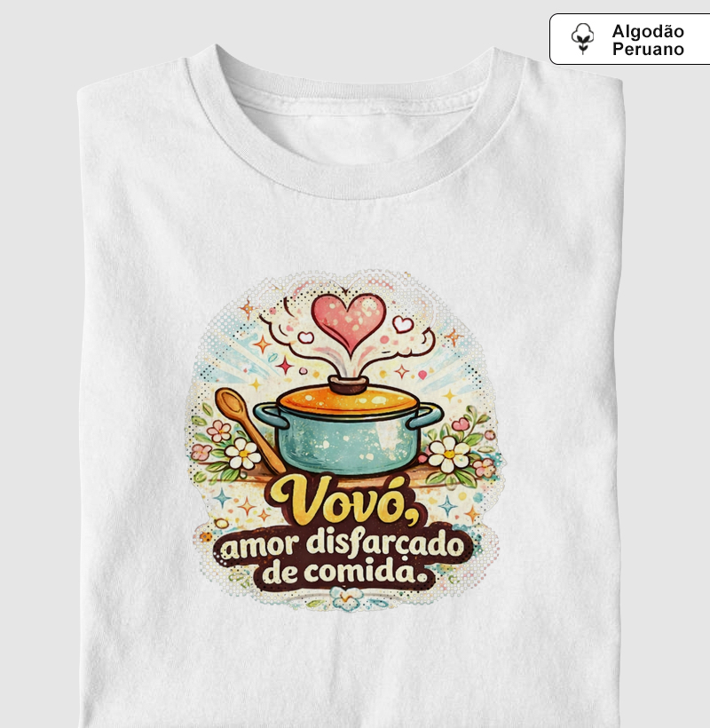 Vovó, amor disfarçado de comida.