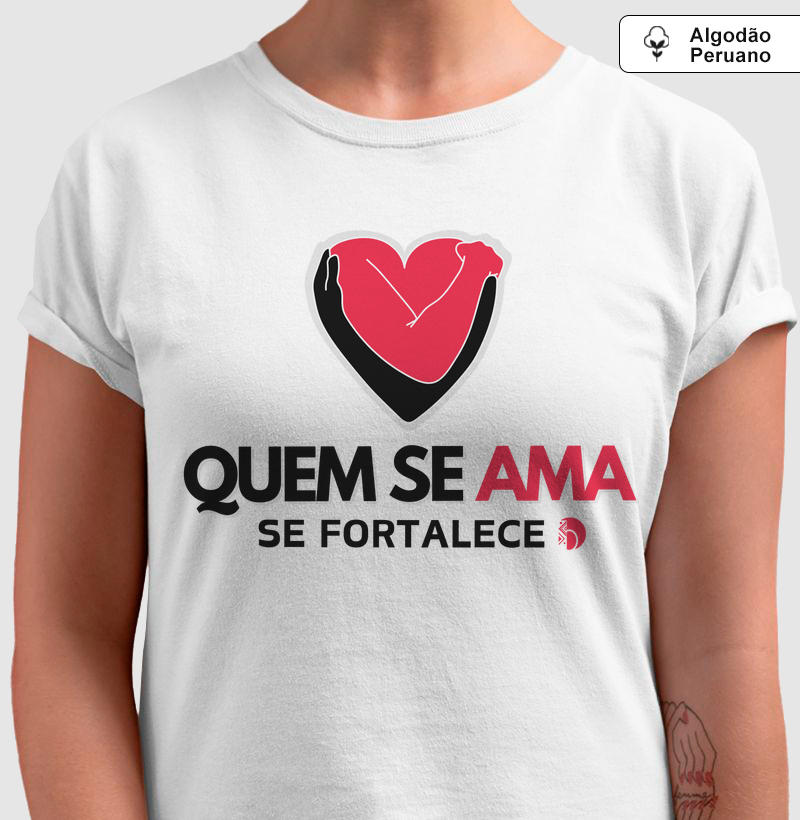 Quem se ama se fortalece