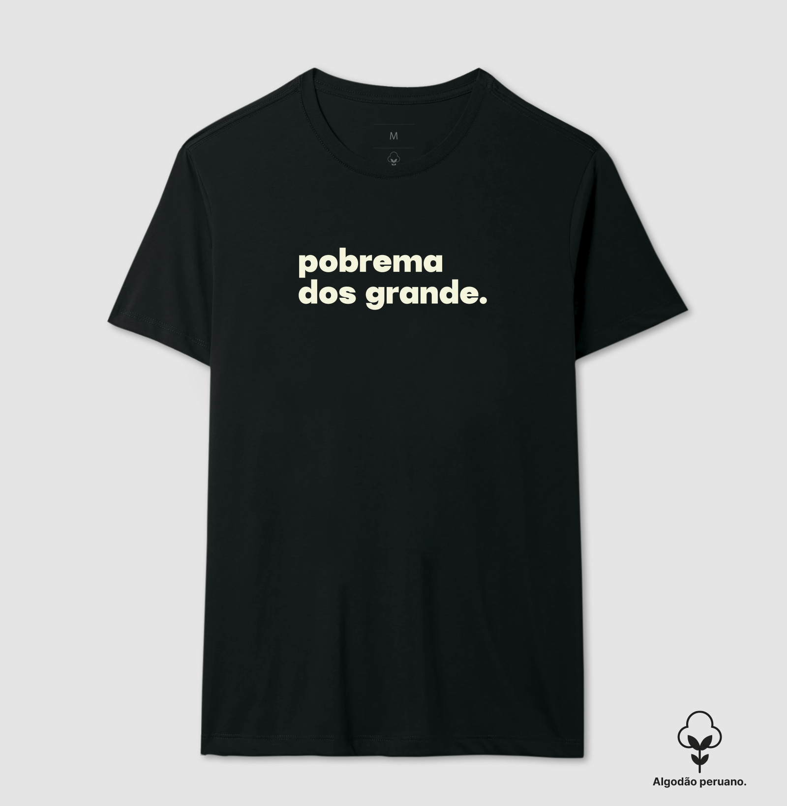 Pobrema - Camiseta Algodão Peruano