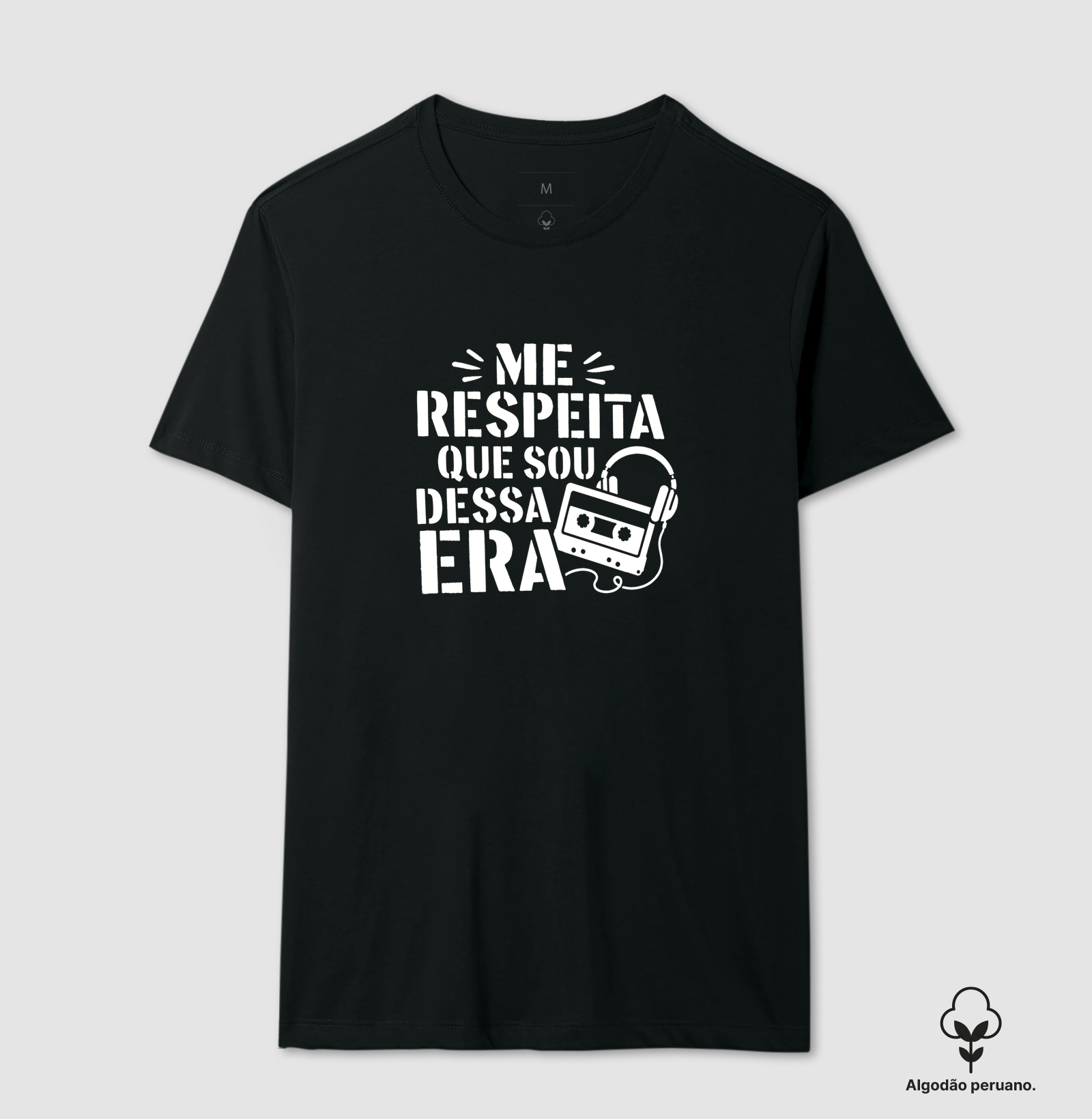 Me Respeita Sou dessa Era - Fita Cassete e Fone com fio - Camiseta Algodão Peruano