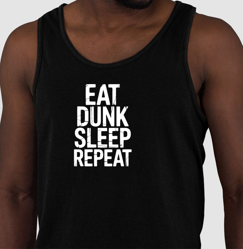 EAT SLEEP DUNK REPEAT