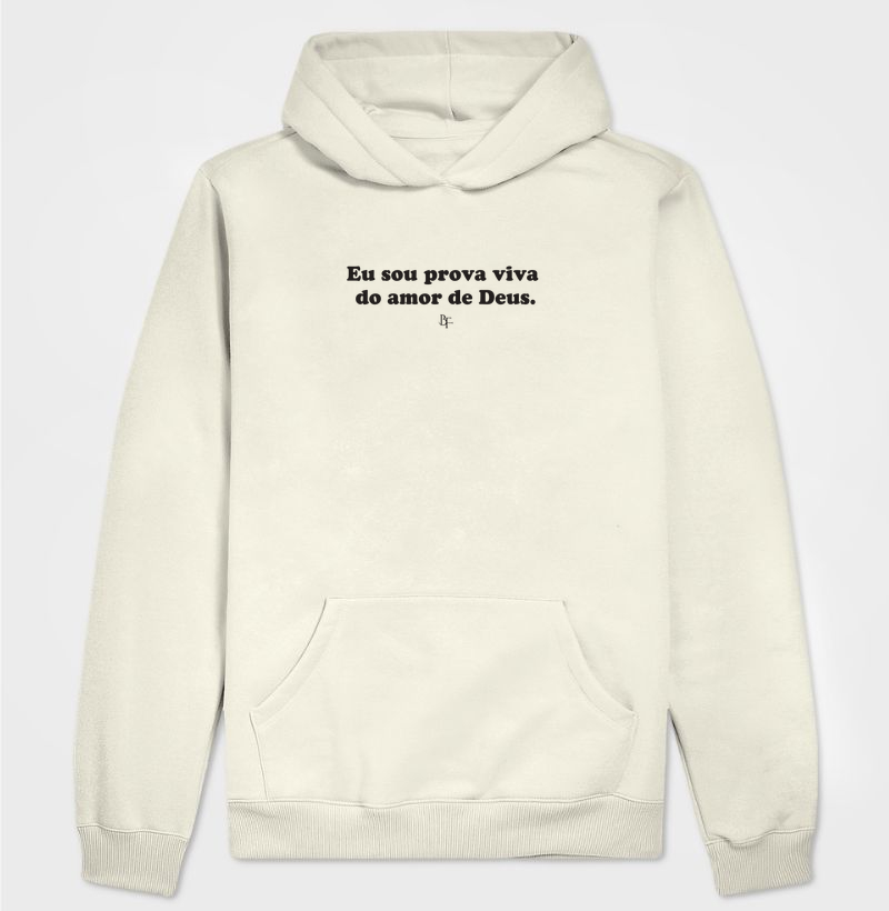 Eu sou prova viva  do amor de Deus - Hoodie Moletom