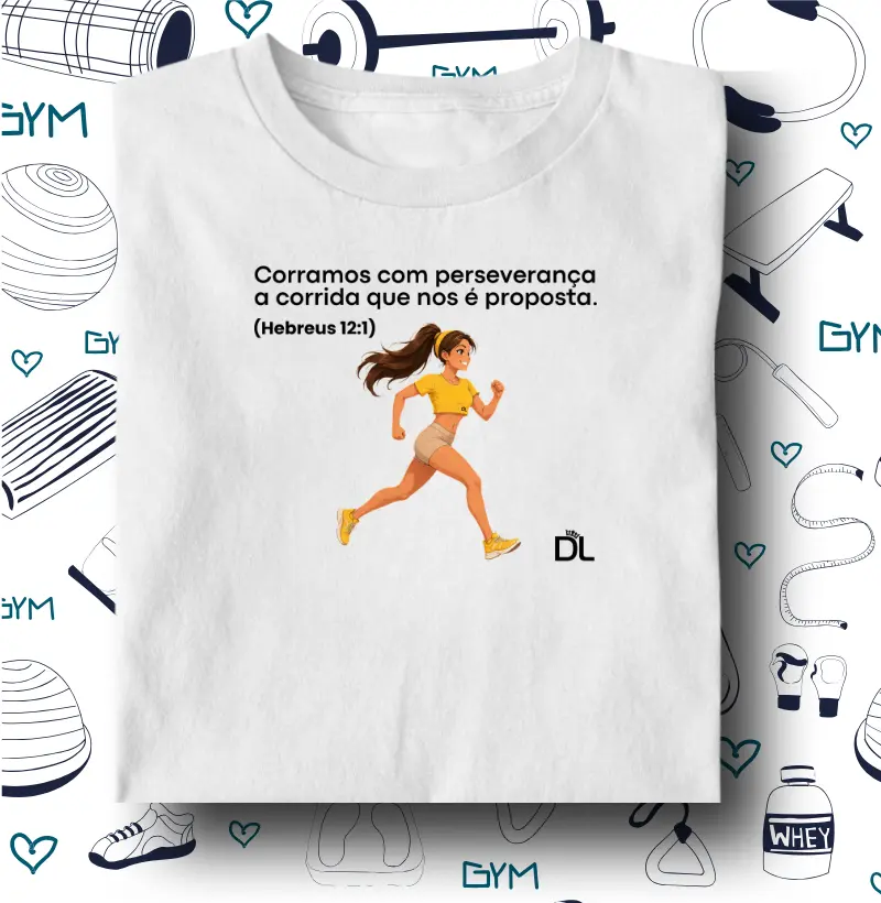 Corramos com perseverança - Camiseta Algodão Peruano
