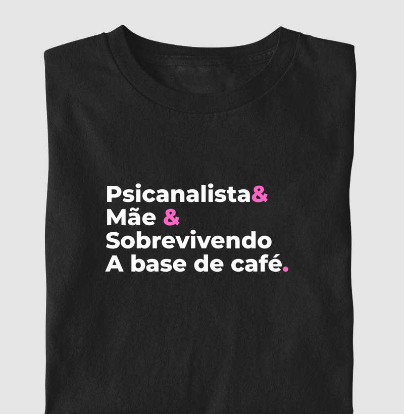 Psicanalista & Mãe & Café