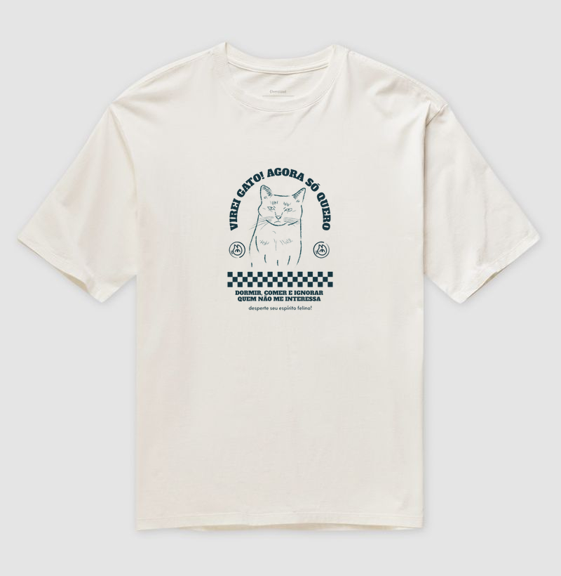 Oversized - dormir, comer e ignorar quem não me interessa.