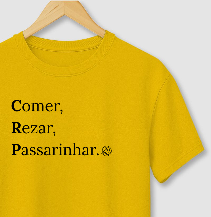 Comer, Rezar, Passarinhar.