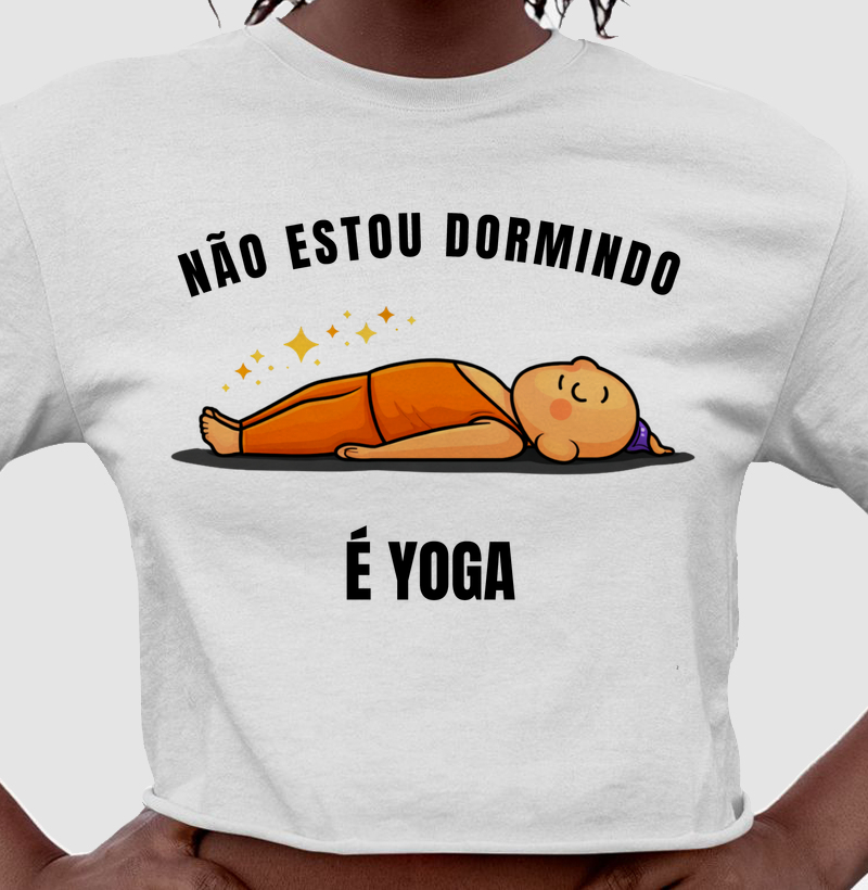 Não estou dormindo. É Yoga 
