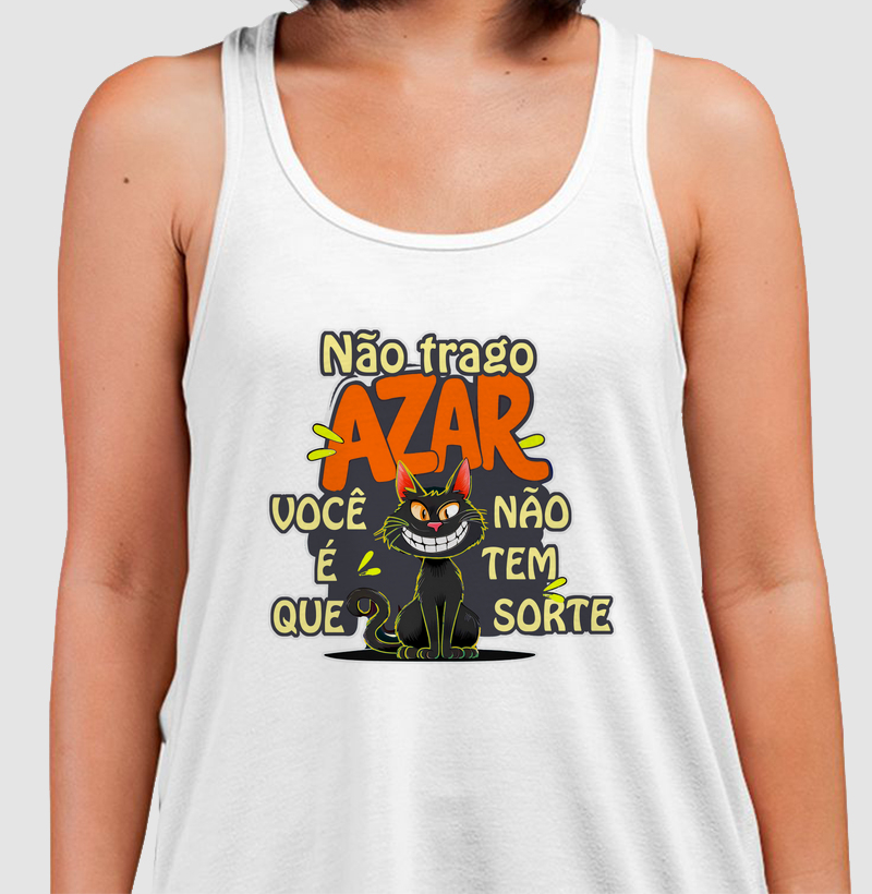 NÃO TRAGO AZAR VOCÊ É QUE NÃO TEM SORTE