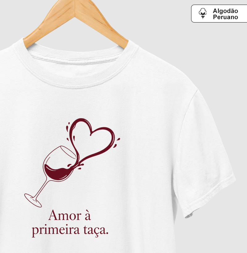 Camiseta Vinho - Amor à Primeira Taça