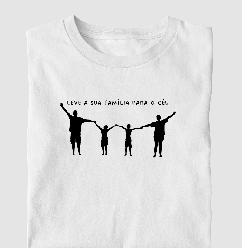 leve a sua familia para o céu