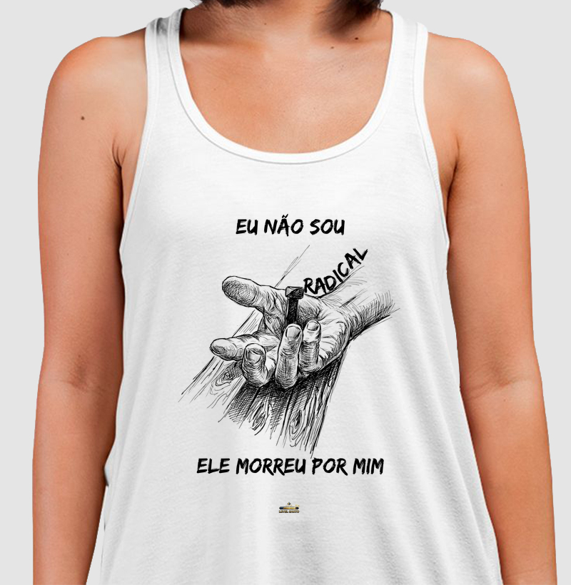 Eu não sou radical - Ele morreu por mim
