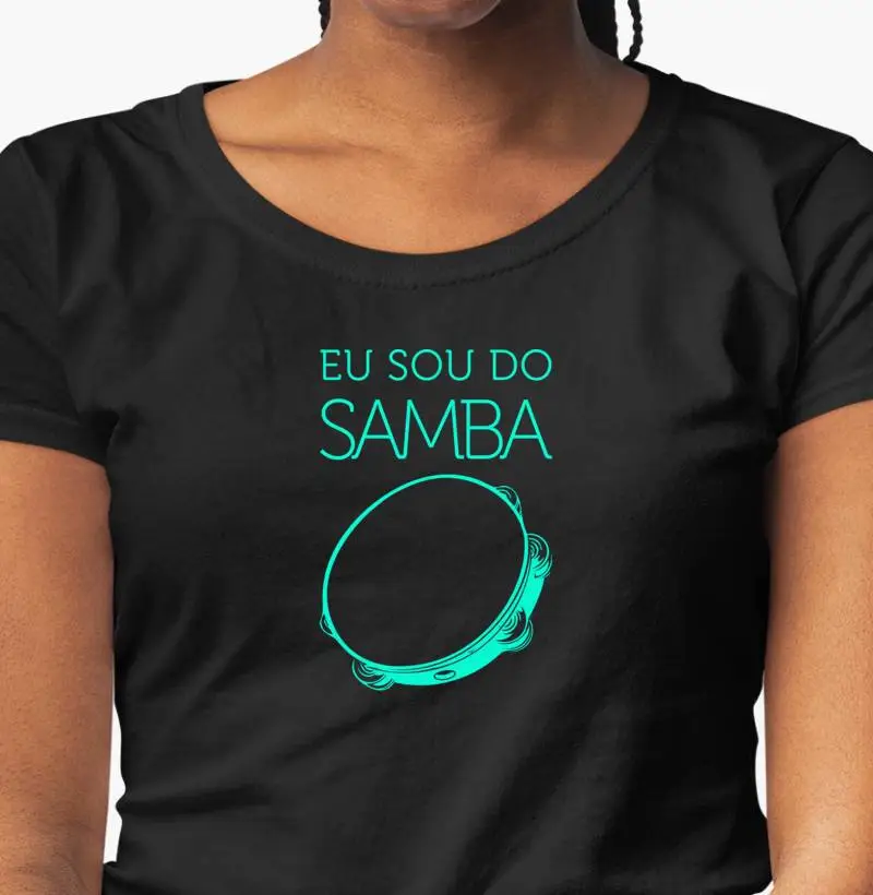 Camisa Feminina Eu sou do Samba