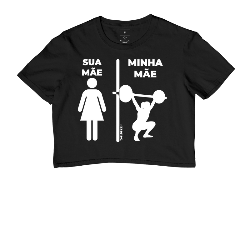 SUA MÃE, MINHA MÃE II