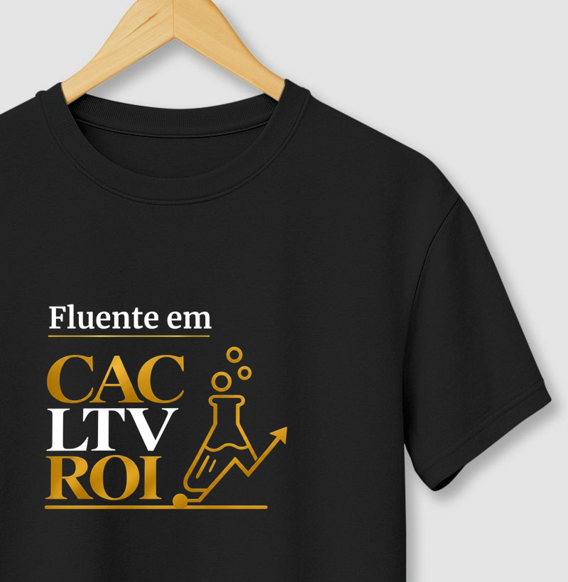 Fluente em CAC, LTV, ROI