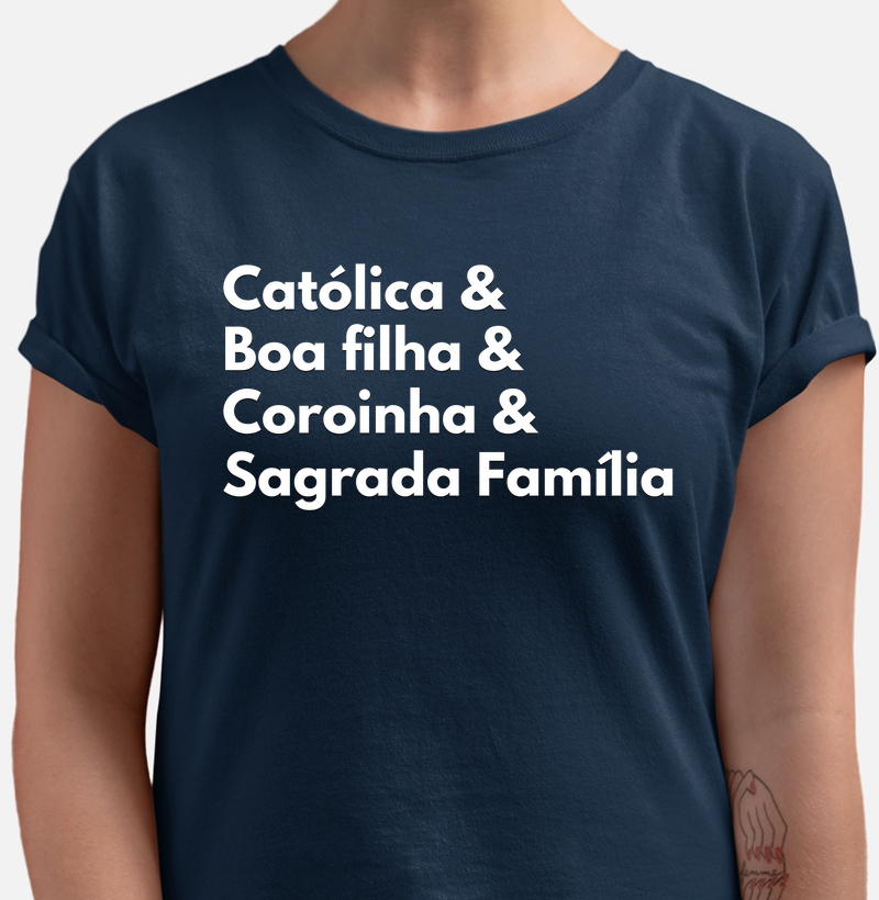 Católica & Boa filha & Coroinha & Sagrada Família