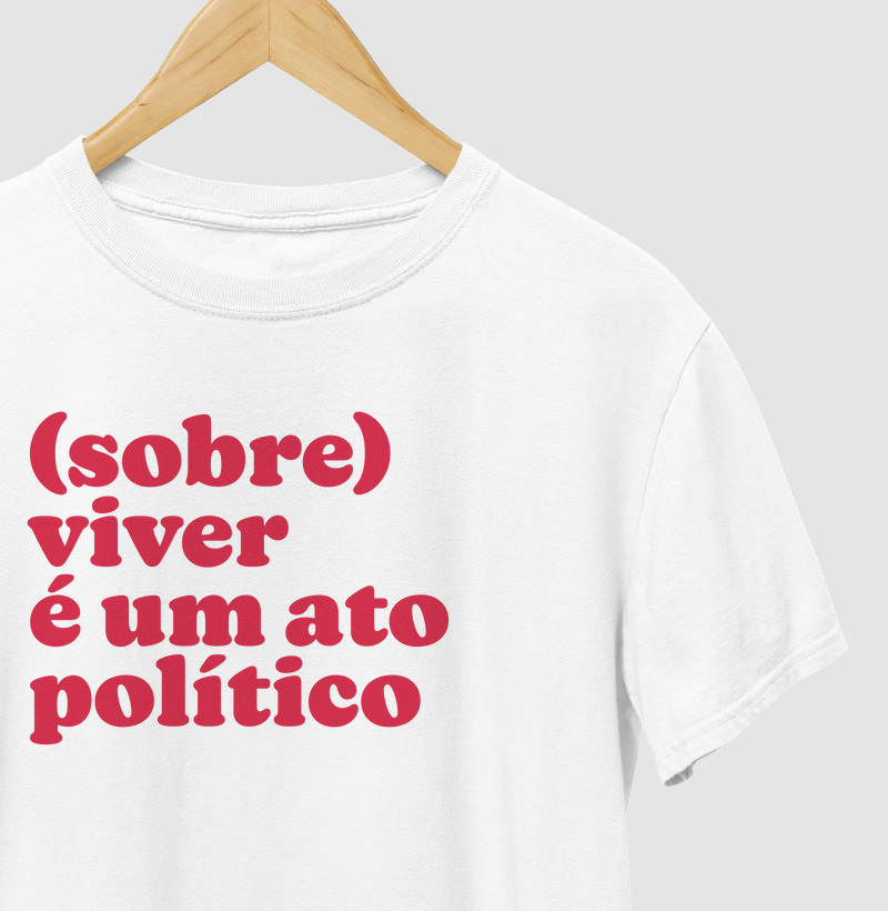 (sobre)viver é um ato político