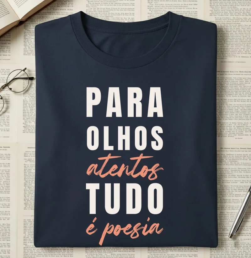 Para olhos atentos tudo é poesia