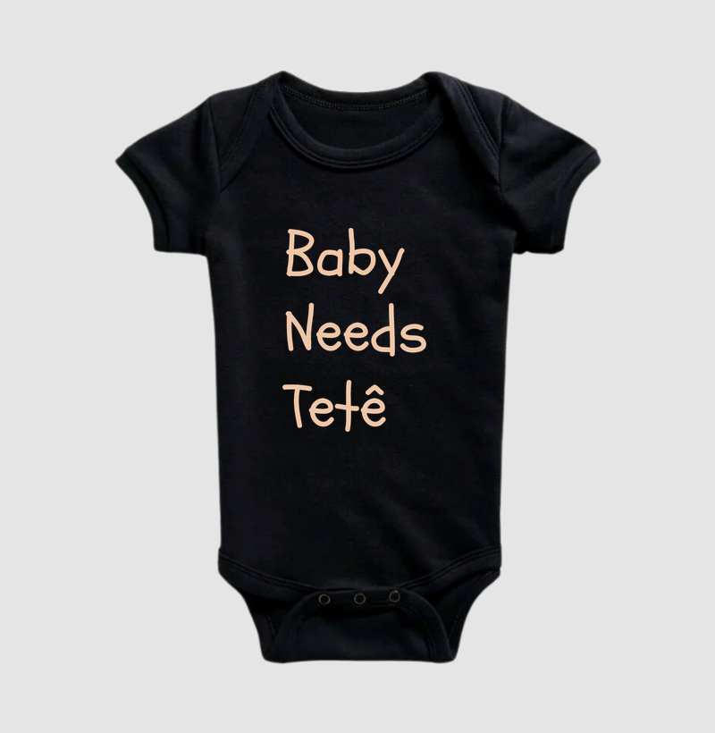 Baby Needs Tetê