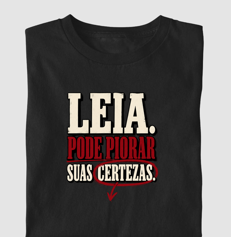 Leia. Pode Piorar Suas Certezas