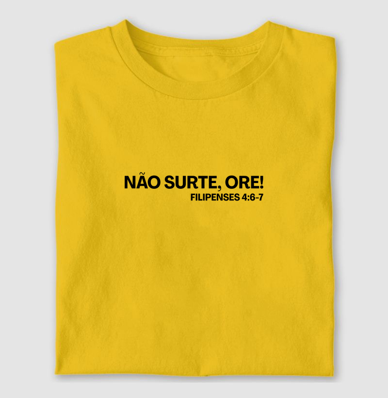 Não Surte, Ore!