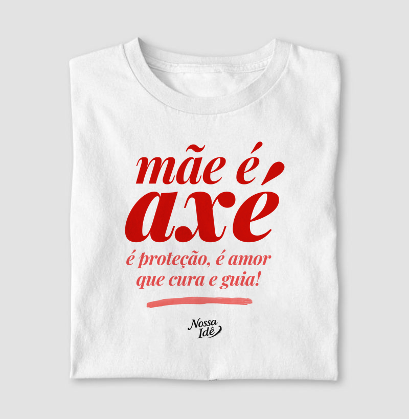 Mãe é Axé!