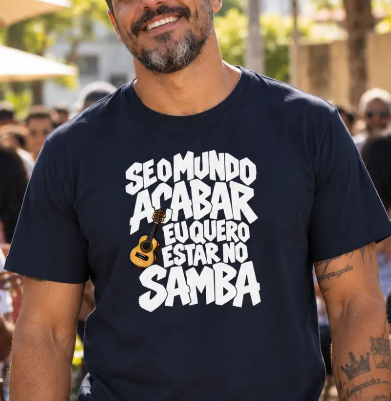 Se o mundo acabar eu quero estar no Samba