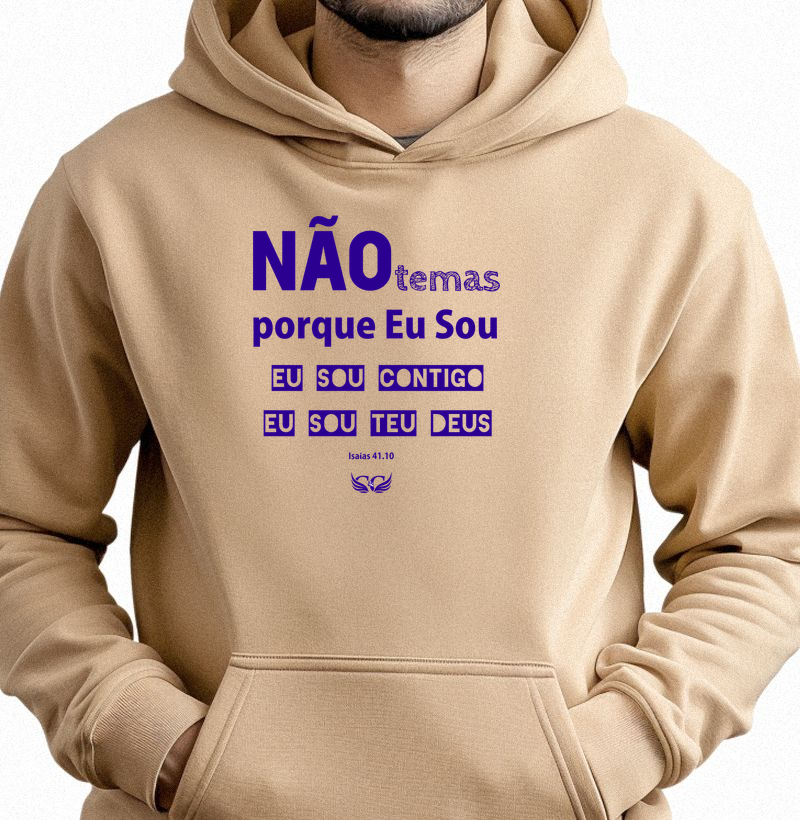 Hoodie Moletom Não temas porque Eu Sou contigo.