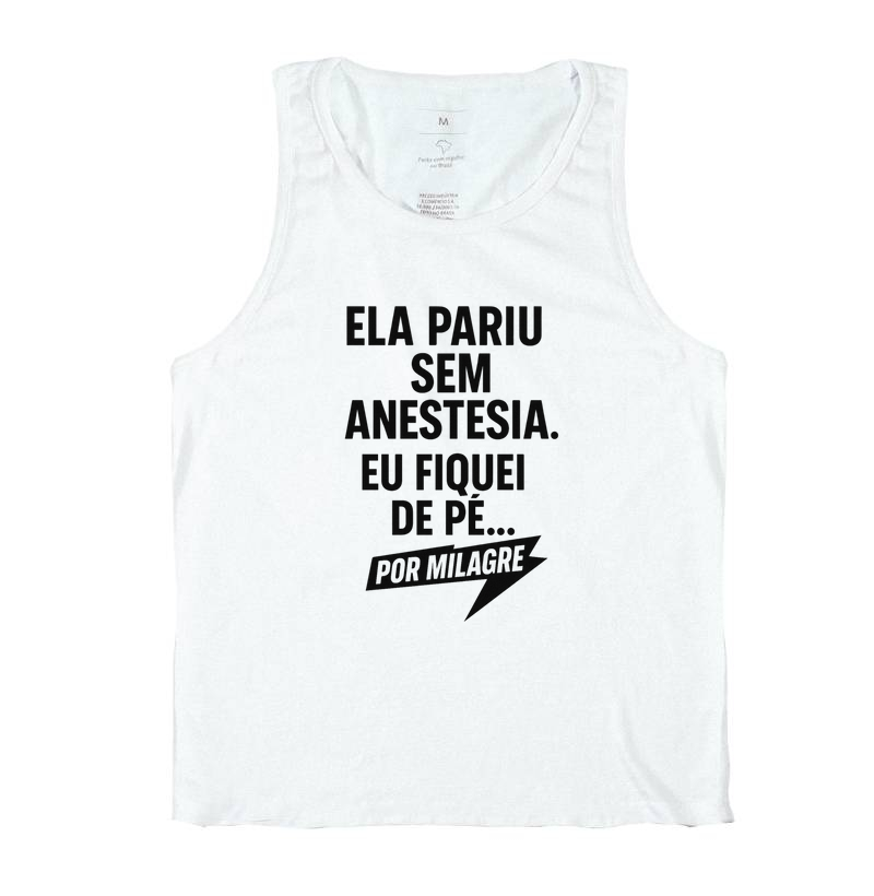 Ela pariu sem anestesia. Ele ficou de pé... por milagre.  Regata