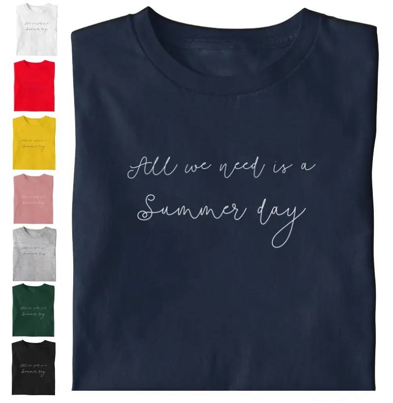 Camiseta ALL WE NEED IS A SUMMER DAY - Vestir Verão no estilo Navy e Atemporal | Camisetas Falam