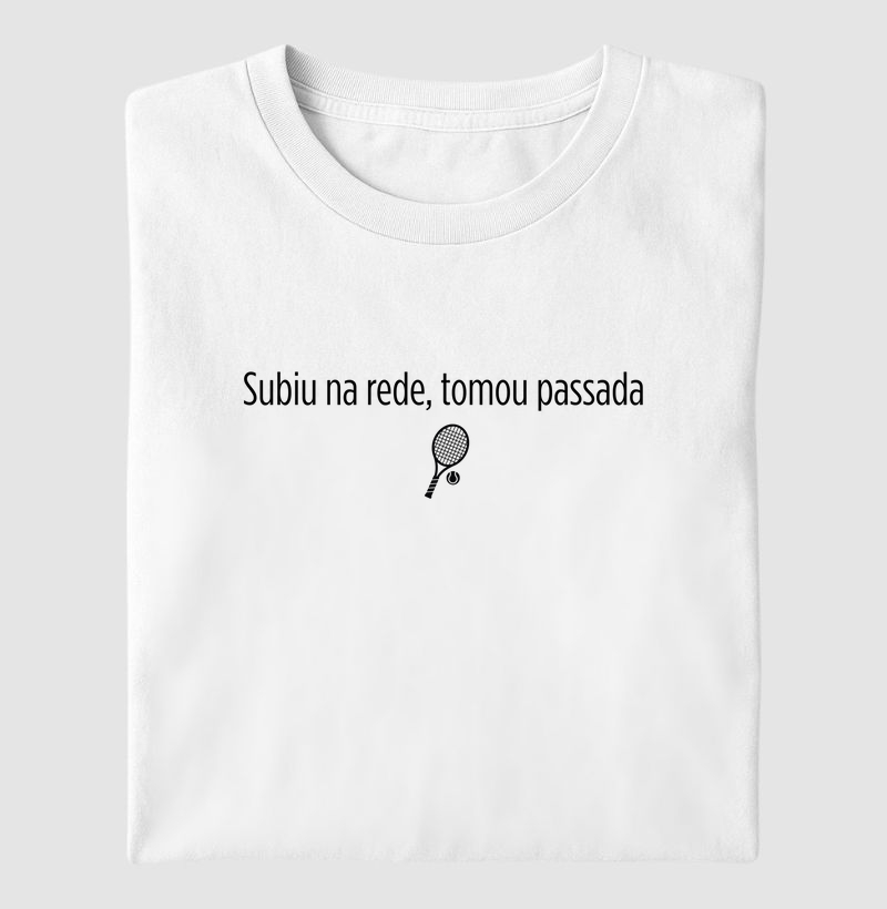 Subiu na rede, tomou passada.