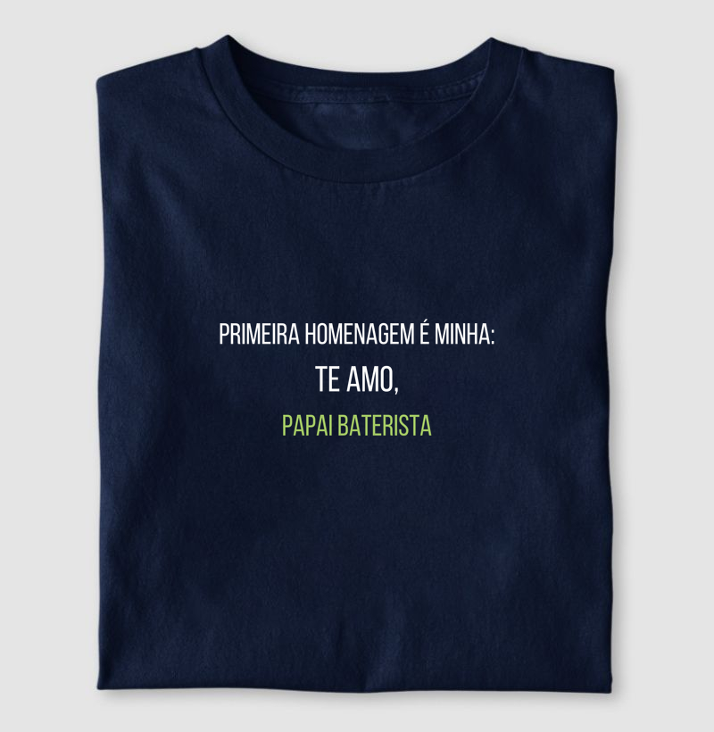 PRIMEIRA HOMENAGEM, PAPAI BATERISTA