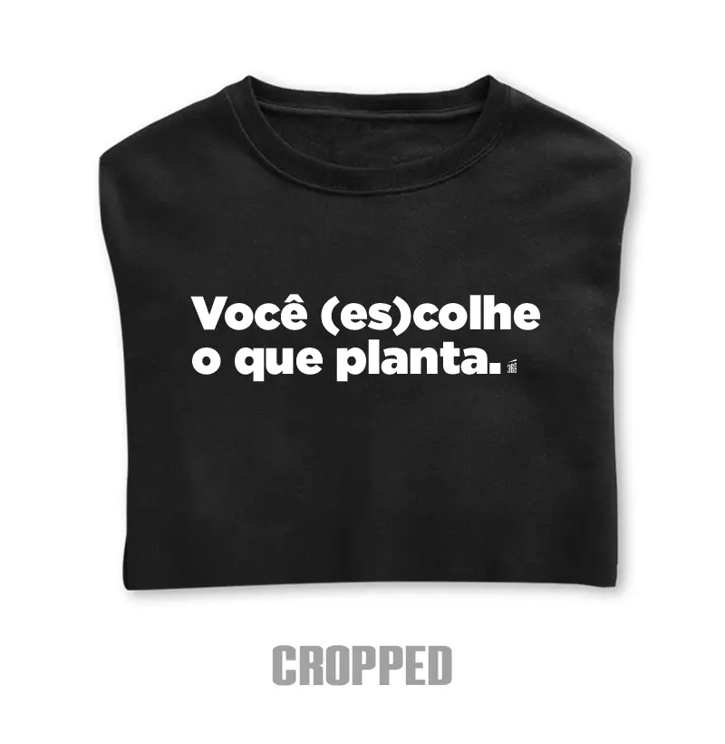 [Guardiões de Gaia] Você (es)colhe o que planta