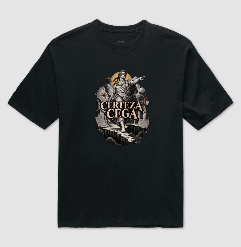 Certeza Cega - Camiseta Oversized