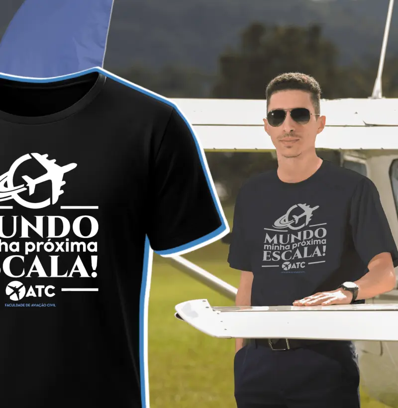 Camiseta "Mundo, minha próxima escala!" - Linha Pilotos ATC