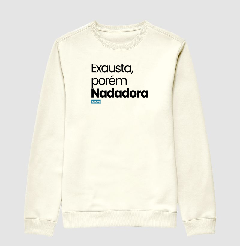 Exausta, Porém Nadadora