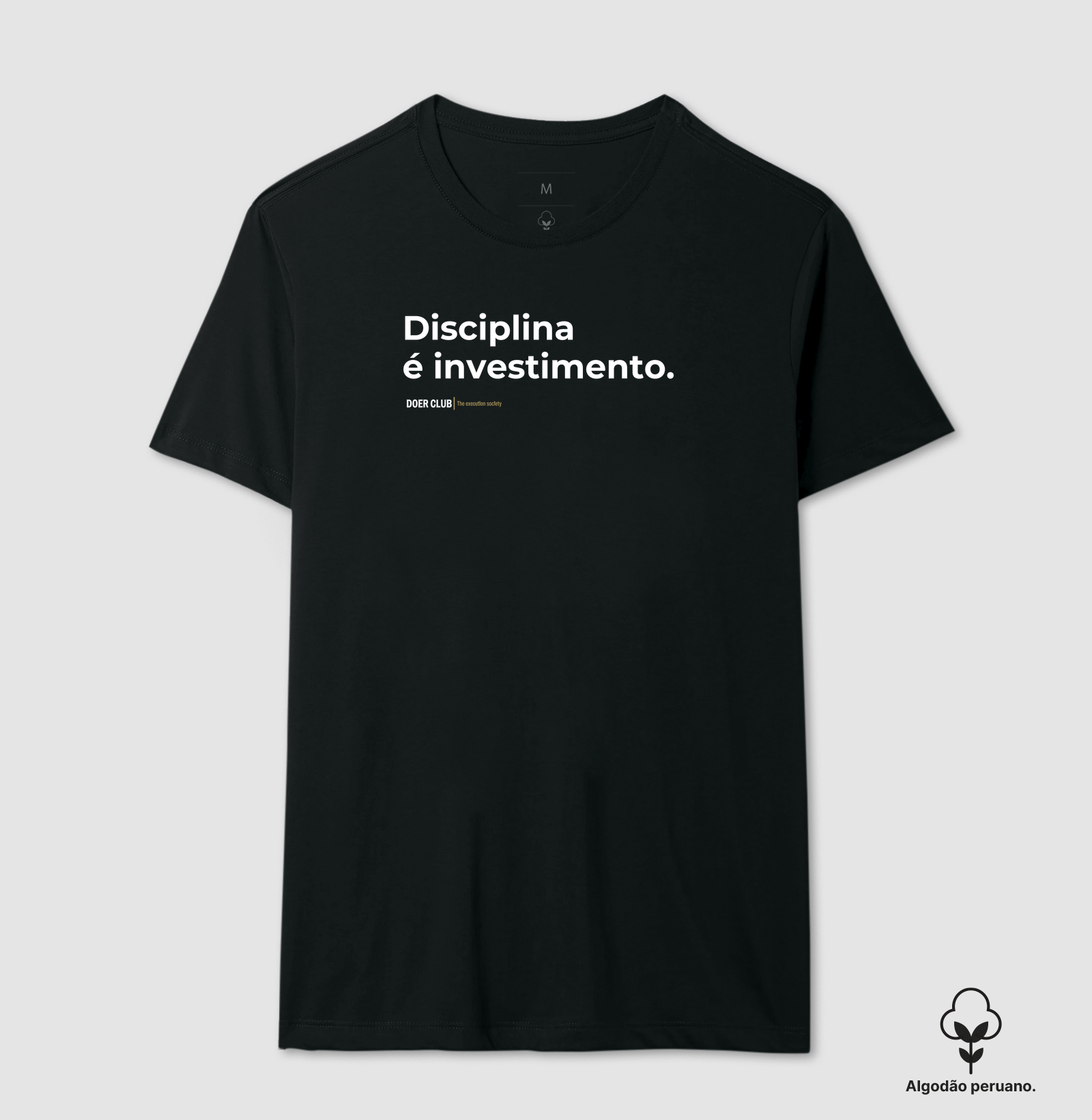 Disciplina é investimento.