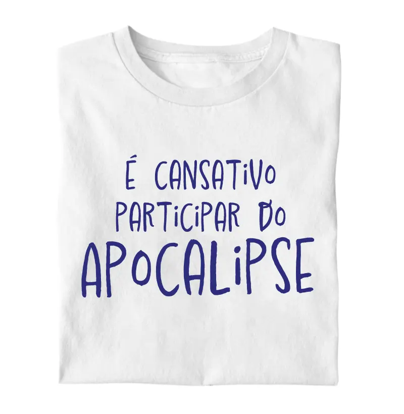 É cansativo participar do Apocalipse
