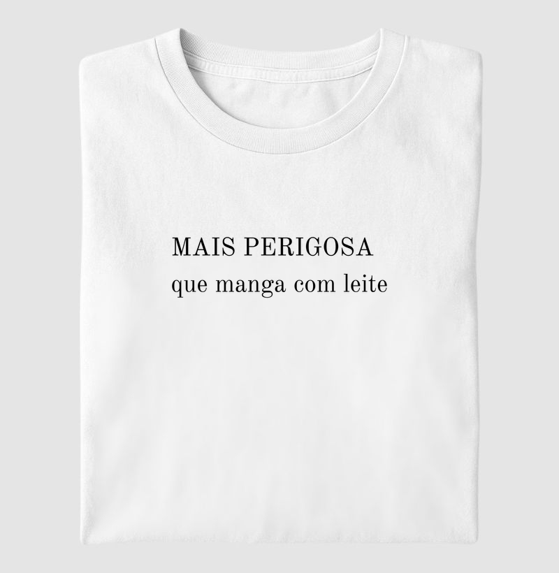 Mais perigosa que manga com leite
