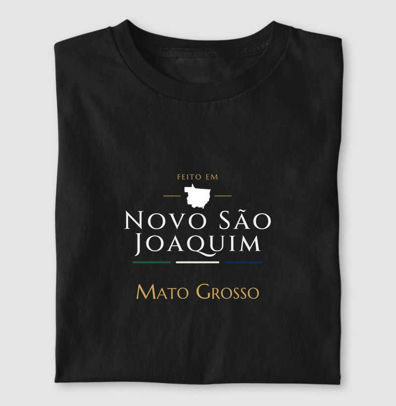 Feito em Novo São Joaquim MT - Camiseta