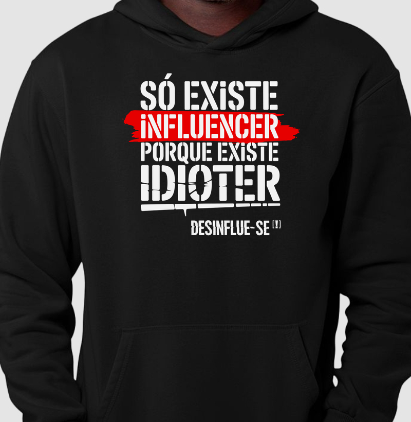 SÓ EXISTE INFLUENCER PORQUE EXISTE IDIOTER.