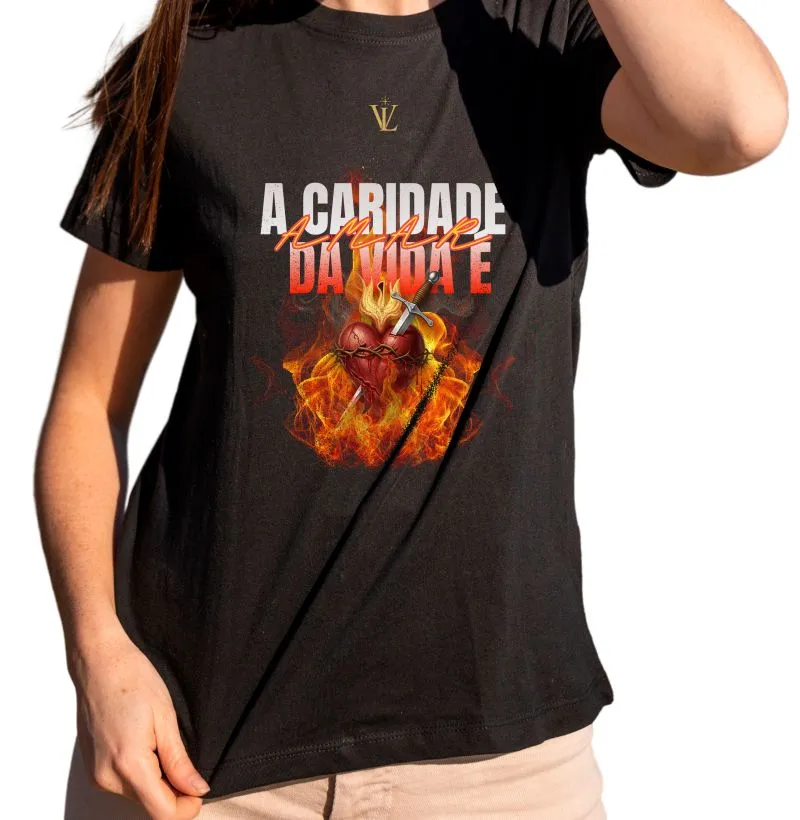 A caridade da vida é amar! 