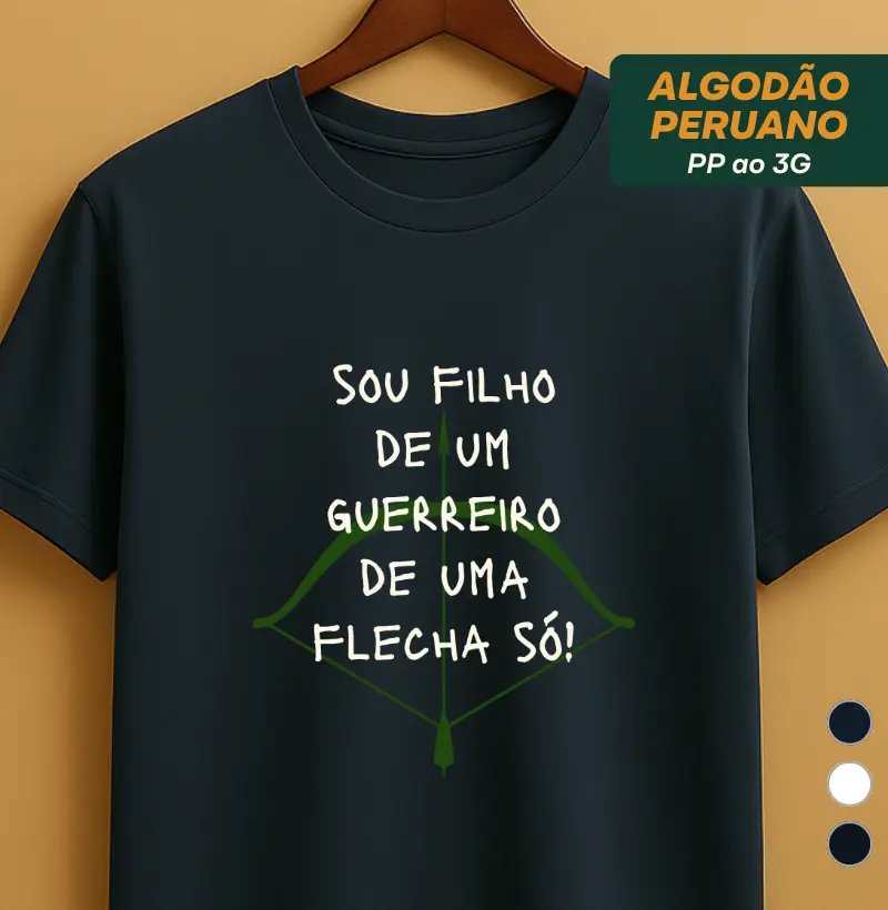 Sou filho de um guerreiro de uma flecha só!